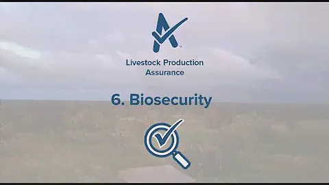 LPA Requirement 6 - Biosecurity