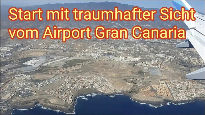 Start mit traumhafter Sicht vom Flughafen Gran Canaria (LPA) in Airbus A320 - Island flypast 2022